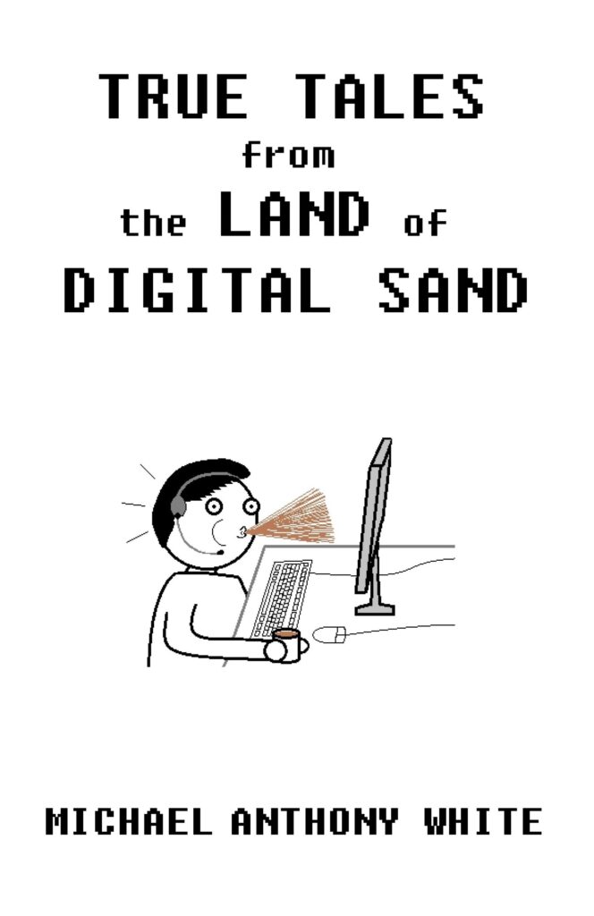 True Tales from the Land of Digital Sand cover